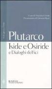 Iside e Osiride e Dialoghi delfici. Testo greco a fronte