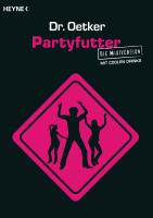 Partyfutter - Die Maxiversion mit coolen Drinks