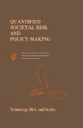 Quantified Societal Risk and Policy Making