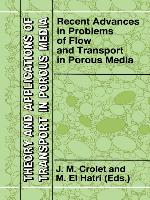 Recent Advances in Problems of Flow and Transport in Porous Media