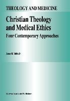 Christian Theology and Medical Ethics