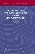 Geotechnics and Earthquake Geotechnics Towards Global Sustainability