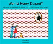 Wer ist Henry Dunant?