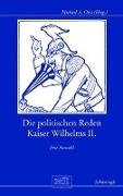 Die politischen Reden Kaiser Wilhelms II