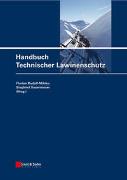 Schutzbauten gegen alpine Naturgefahren / Handbuch Technischer Lawinenschutz