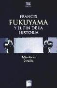 FRANCIS FUKUYAMA Y EL FIN DE LA HISTORIA