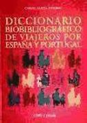 Diccionario bibliográfico de viajeros por España y Portugal