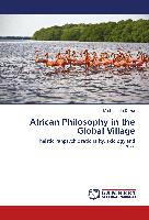 African Philosophy in the Global Village