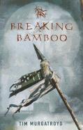 Breaking Bamboo