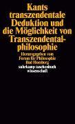 Kants transzendentale Deduktion und die Möglichkeit von Transzendentalphilosophie