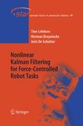 Nonlinear Kalman Filtering for Force-Controlled Robot Tasks