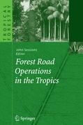 Forest Road Operations in the Tropics