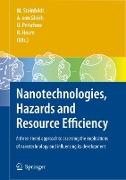 Nanotechnologies, Hazards and Resource Efficiency