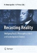 Recasting Reality