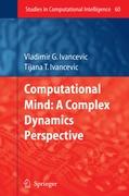 Computational Mind: A Complex Dynamics Perspective