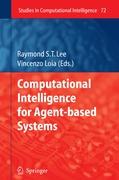 Computational Intelligence for Agent-based Systems