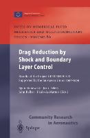 Drag Reduction by Shock and Boundary Layer Control