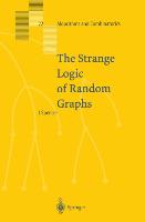 The Strange Logic of Random Graphs