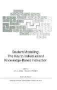 Student Modelling: The Key to Individualized Knowledge-Based Instruction