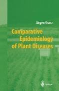 Comparative Epidemiology of Plant Diseases