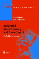 Integrated Visual Servoing and Force Control