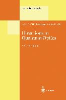 Directions in Quantum Optics