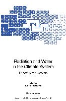 Radiation and Water in the Climate System