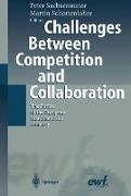 Challenges Between Competition and Collaboration