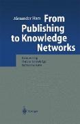 From Publishing to Knowledge Networks