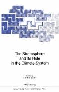 The Stratosphere and Its Role in the Climate System