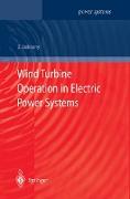 Wind Turbine Operation in Electric Power Systems