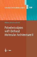 Polyelectrolytes with Defined Molecular Architecture II