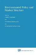 Environmental Policy and Market Structure