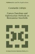 Convex Functions and Optimization Methods on Riemannian Manifolds