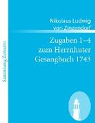 Zugaben 1¿4 zum Herrnhuter Gesangbuch 1743