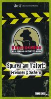 Underground. Spuren am Tatort: Erkennen & Sichern