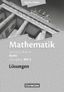Bigalke/Köhler: Mathematik, Berlin - Ausgabe 2010, Leistungskurs 2. Halbjahr, Band MA-2, Lösungen zum Schülerbuch