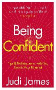 Being Confident: Tips & Techniques to Help You Unlock Your Potential