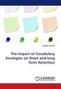 The Impact of Vocabulary Strategies on Short and long Term Retention