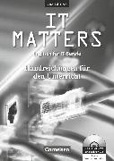 IT Matters, Englisch für IT-Berufe, Second Edition, B1/B2, Handreichungen für den Unterricht, Mit CD-ROM und CD und vielen Zusatzmaterialien
