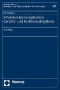 Reformen des Europäischen Gerichts- und Rechtsschutzsystems