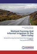 WETLAND FARMING AND INFORMAL IRRIGATION IN THE SHIRE VALLEY