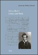 Hans Rott - Leben und Werk