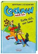 Coolman und ich 02. Rette sich, wer kann