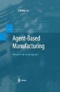 Agent-Based Manufacturing