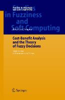 Cost-Benefit Analysis and the Theory of Fuzzy Decisions
