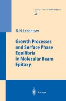 Growth Processes and Surface Phase Equilibria in Molecular Beam Epitaxy