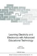 Learning Electricity and Electronics with Advanced Educational Technology