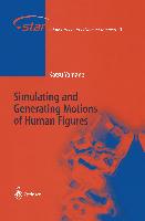 Simulating and Generating Motions of Human Figures