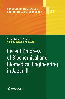 Recent Progress of Biochemical and Biomedical Engineering in Japan II